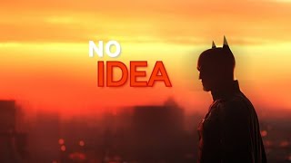 The Batman Edits Robert Pattinson Don Toliver - No Idea Edits Music Video