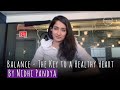 Balance  the key to a healthy heart  nidhi pandya