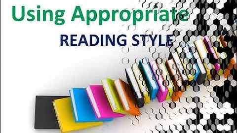 Using Appropriate Reading Style