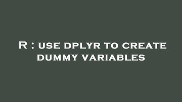 R : use dplyr to create dummy variables