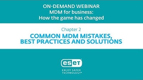 MDM For Business: Mistakes, Best Practices and Solutions