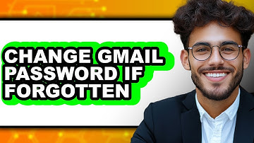 How to Change Gmail Password If Forgotten - Full Guide
