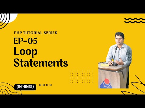 #5| PHP: Loop Statements | PHP Tutorial in Hindi