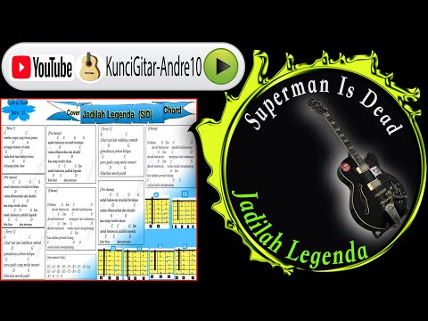 Superman Is Dead - Jadilah Legenda Lirik & Kunci Gitar