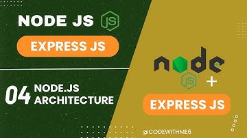 Node.js Tutorial - 04: Understanding the Node.js Architecture