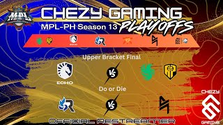 MPL PH S13 | Official RESTREAM | PLAYOFFS Day 3