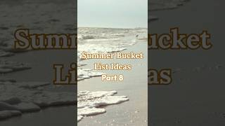 Have You Ever Tried This Summer Bucket List Idea
