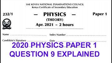 2020 KCSE PHYSICS PAPER 1 QUESTION 9