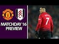 Man United v. Fulham I PREMIER LEAGUE MATCH PREVIEW I 12/8/18 I NBC Sports