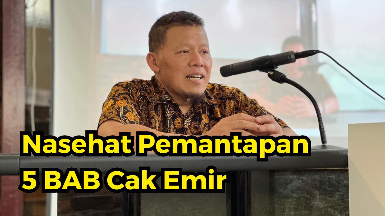 Nasehat Pemantapan 5 Bab Oleh Cak Emir LDII