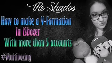 Multiboxing Tutorial - V Formation