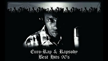Euro-Rap & Rapsody / Best Hits 90's Part 1