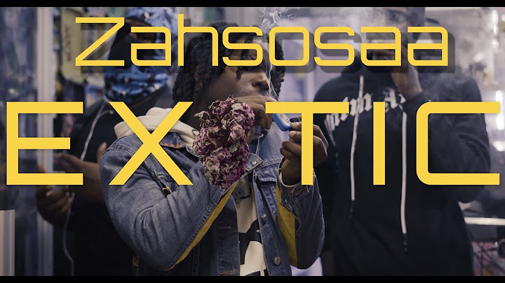 Zahsosaa - Exotic (Official Music Video)