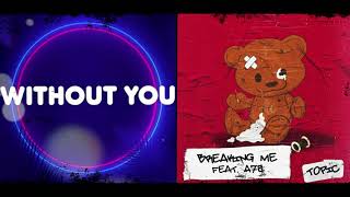 Breaking Me Without You [AlexDjRemix Mashup/Remix]