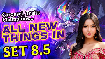 TFT Update: New Carousel, Traits & Champions!" | TFT Set 8.5