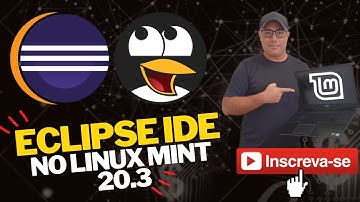 💻 COMO INSTALAR o Eclipse IDE 2022-R12 no Linux Mint 20.3 Una x64 🐧🐧