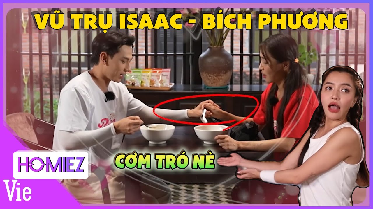 VŨ TRỤ ISAAC - BÍCH PHƯƠNG: Những miếng cơm tró vô cùng chất lượng khiến fan đẩy thuyền ầm ầm