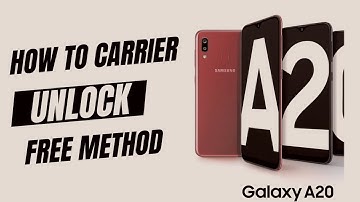 Samsung Galaxy A20 – How to unlock from carrier Galaxy A20  Unlock Code