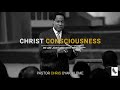 CHRIST Consciousness | Pastor Chris Oyakhilome