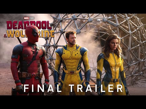Deadpool & Wolverine | Final Trailer \