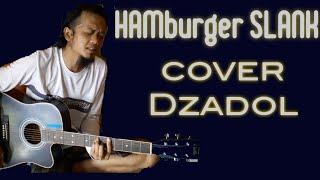 Download lagu SLANK - HAMBURGER COVER DZADOL SUKAMENAK