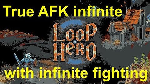 Loop Hero - The real AFK infinite loop with fights