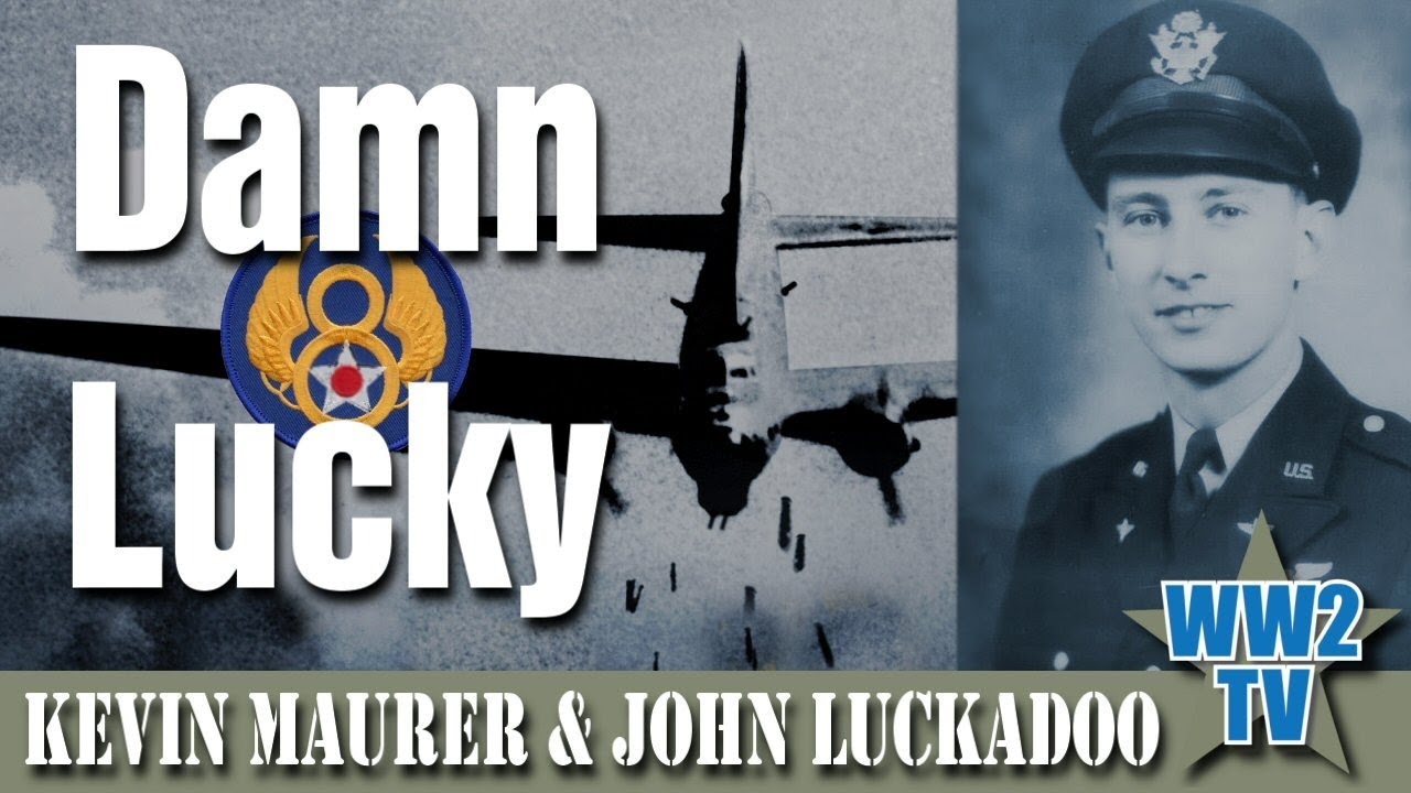 Damn Lucky – One Man’s Courage with the 100th Bomb Group