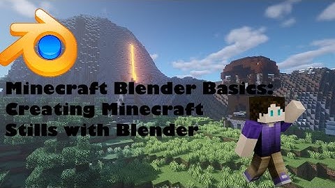 Minecraft Blender Basics: Adding Lighting and Cameras