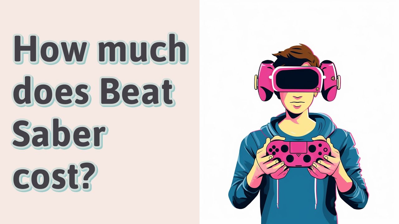 How much does Beat Saber cost? YouTube