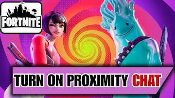 How to Turn On Proximity Chat in Fortnite | Enable Proximity Chat In Fortnite EASY!