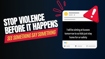 Stop Violence Before It Happens – See Something Say Something