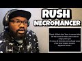 RUSH - THE NECROMANCER | REACTION