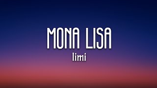 Miniatura de vídeo de "Limi - Mona Lisa (Lyrics) [7clouds Release]"
