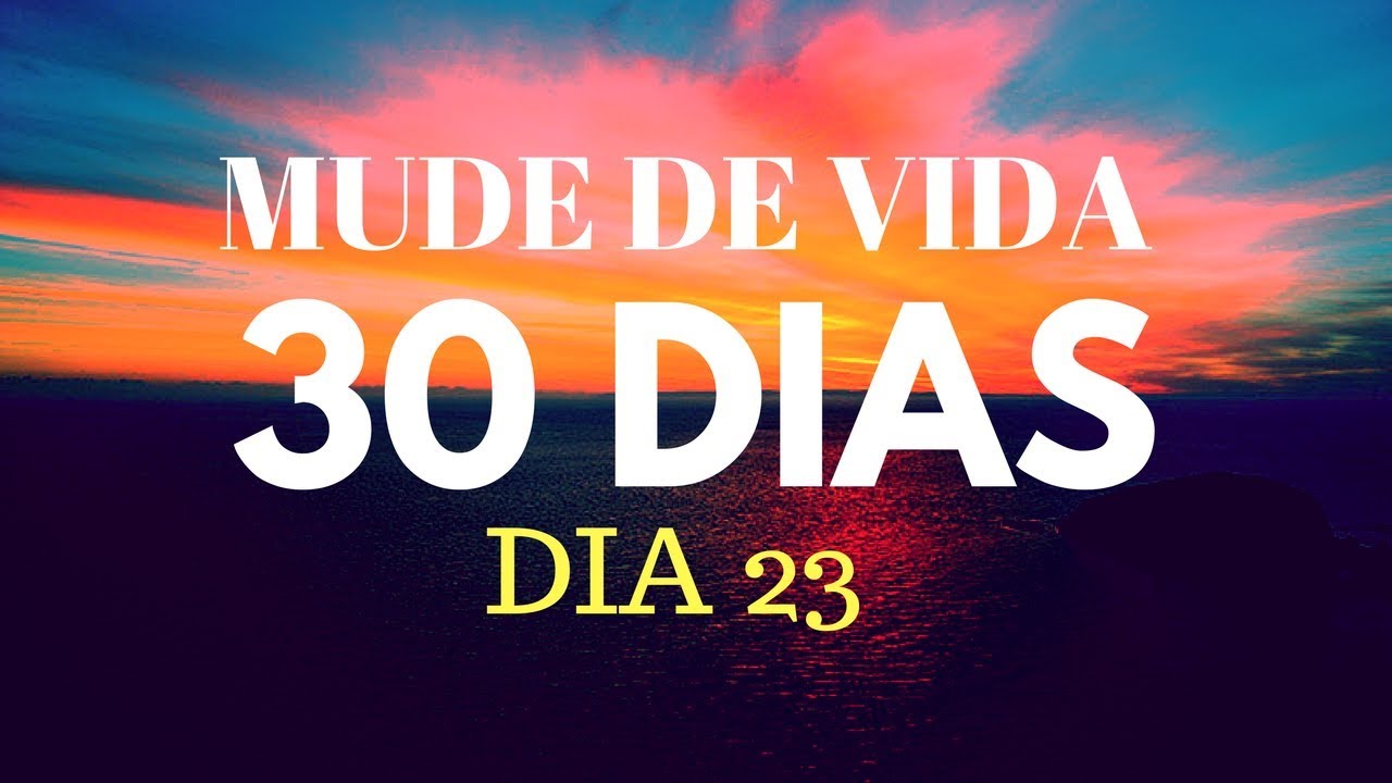 🔵 Mude de Vida em 30 Dias - 23º Dia Atraindo Prosperidade - Escassez de Dinheiro 🔵 Mude de Vida em 30 Dias - 23º Dia Atraindo Prosperidade - Escassez de Dinheiro
