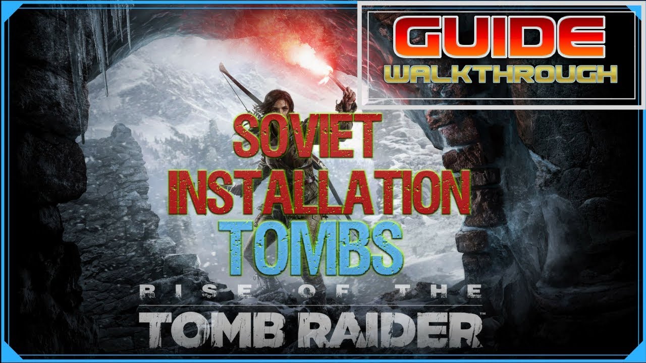rise of the tomb raider soviet installation strongbox rise of the tomb raider soviet installation strongbox