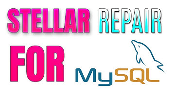 Repair Corrupt MySQL Databases with Stellar Repair for MySQL