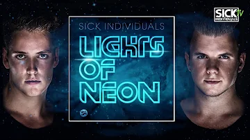 Sick Individuals - Lights Of Neon (Original Mix)