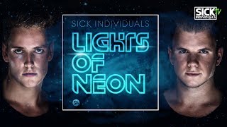 Смотреть клип Sick Individuals - Lights Of Neon (Original Mix)