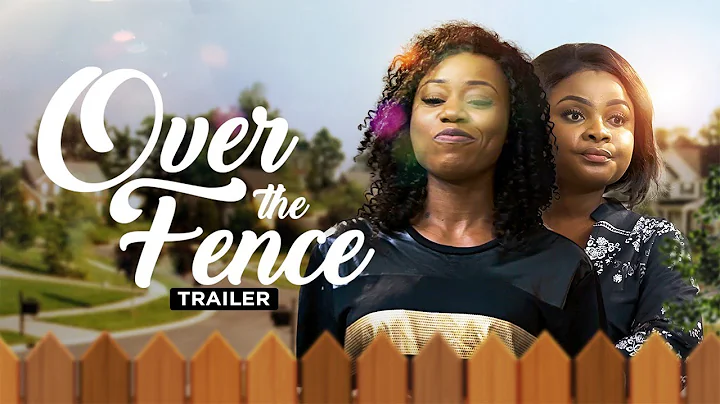 Over The Fence - Exclusive Blockbuster Nollywood Passion Movie Trailer