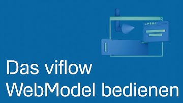 Das viflow WebModel bedienen