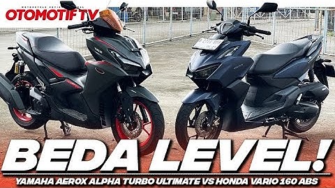AEROX ALPHA TURBO VS VARIO 160, ADU DESAIN DAN FITUR, LEBIH MENARIK MANA? | Otomotif TV