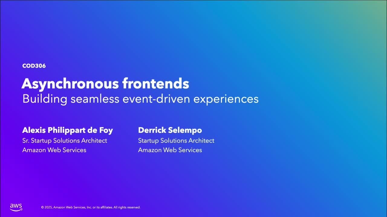 AWS Summit Dubai 2025 - Asynchronous frontends: Building seamless event-driven experiences