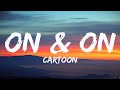 Cartoon Jéja On On Lyrics Feat Daniel Levi Cartoon Jéja On On Lyrics Feat Daniel Levi