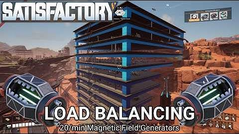 20 Magnetic Field Generators - LOAD BALANCED - Satisfactory - Update 8