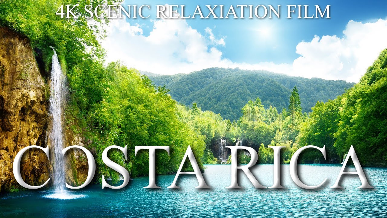COSTA RICA 4k - SCENIC RELAXATION FILM WITH CALMING MUSIC