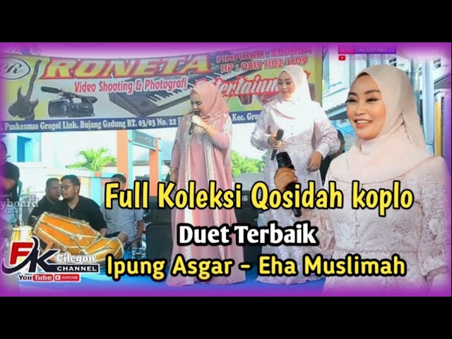 SPESIAL ALBUM LAGU QOSIDAH KOPLO..!! Duet terbaik - Ipung asgar ft eha muslimah | GAMBUS MODERN class=