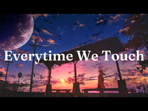 Everytime We Touch - Cascada