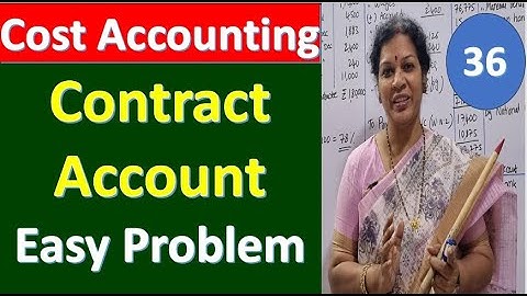 36. Contract Account - Easy Problem With Solution from Cost Accounting