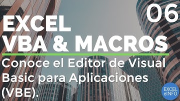 Curso Excel VBA y Macros - Cap. 6 - Editor de Visual Basic (VBE). Mejores prácticas en el editor