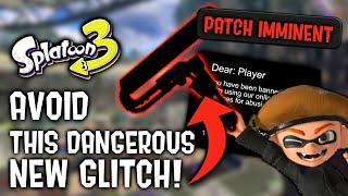 Avoid This DANGEROUS New Glitch - Splatoon 3 Patch Imminent